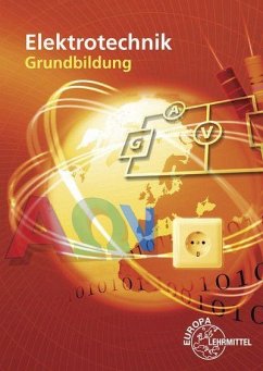 Elektrotechnik Grundbildung - Bumiller, Horst;Burgmaier, Monika;Eichler, Walter