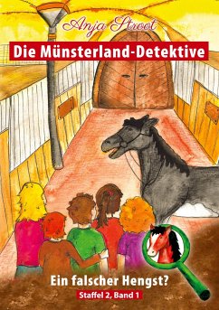 Die Münsterland-Detektive / Ein falscher Hengst? - Stroot, Anja