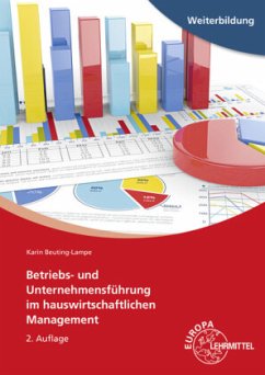 Betriebs- und Unternehmensführung im hauswirtschaftlichen Management - Beuting-Lampe, Karin