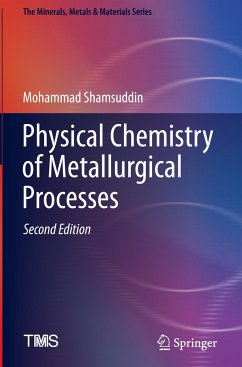 Physical Chemistry of Metallurgical Processes, Second Edition - Shamsuddin, Mohammad