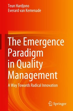 The Emergence Paradigm in Quality Management - Hardjono, Teun;van Kemenade, Everard