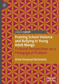 Framing School Violence and Bullying in Young Adult Manga - Berkowitz, Drew Emanuel