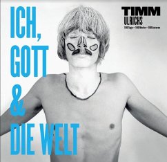 Timm Ulrichs: Ich, Gott und die Welt - Reichelt, Matthias;Holecek, Bernhard;100 authors