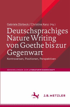 Deutschsprachiges Nature Writing von Goethe bis zur Gegenwart