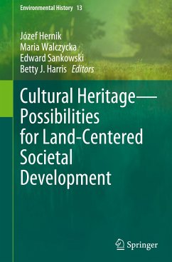 Cultural Heritage¿Possibilities for Land-Centered Societal Development