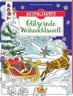 Ausmalzauber - Glitzernde Weihnachtswelt - Schwab, Ursula