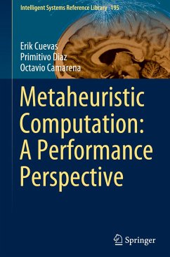 Metaheuristic Computation: A Performance Perspective - Cuevas, Erik;Diaz, Primitivo;Camarena, Octavio
