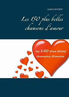 Les 150 plus belles chansons d'amour (eBook, ePUB)
