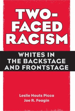 Two-Faced Racism (eBook, ePUB) - Picca, Leslie; Feagin, Joe