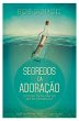 Segredos da adoração (eBook, ePUB) - Bild 1