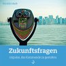 Zukunftsfragen (eBook, ePUB) - Bild 1