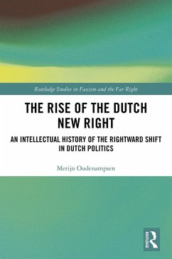 The Rise of the Dutch New Right (eBook, PDF) - Oudenampsen, Merijn