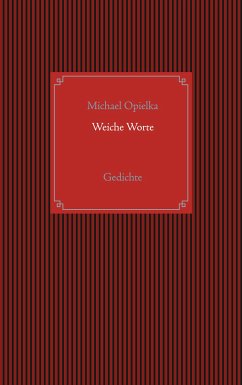 Weiche Worte (eBook, ePUB) - Opielka, Michael