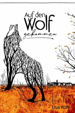 Auf den Wolf gekommen (eBook, ePUB) - Kohl, Lisa