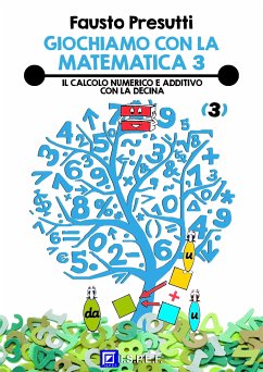 Giochiamo con la Matematica 3 (fixed-layout eBook, ePUB) - Presutti, Fausto