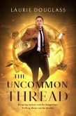 The Uncommon Thread (The Cover Stories, #1) (eBook, ePUB)