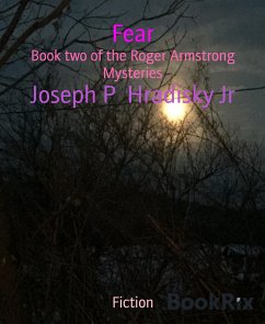 Fear (eBook, ePUB) - P Hradisky Jr, Joseph