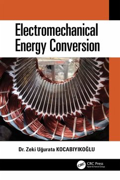 Electromechanical Energy Conversion (eBook, ePUB) - Kocabiyikoglu, Zeki Ugurata