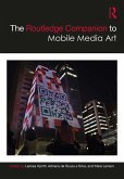 The Routledge Companion to Mobile Media Art (eBook, PDF)