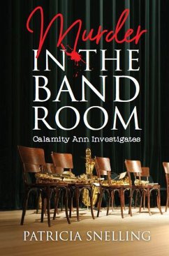 Murder In The Band Room (eBook, ePUB) - Snelling, Patricia