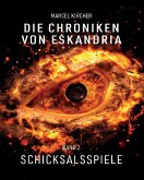 Die Chroniken von Eskandria (eBook, ePUB)