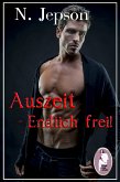 Auszeit - Endlich frei! (Erotik, BDSM, gay) (eBook, ePUB)