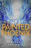 The Painted Phoenix (eBook, ePUB)