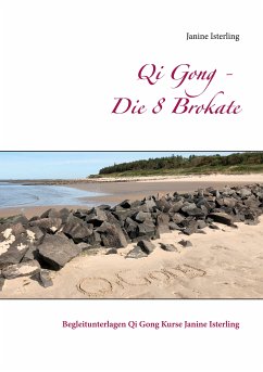 Qi Gong - Die 8 Brokate (eBook, ePUB) - Isterling, Janine