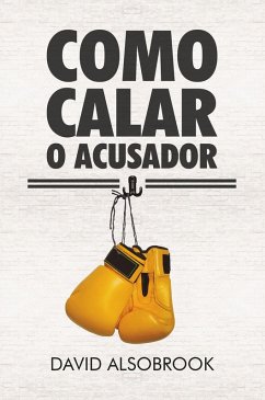 Cover Como calar o acusador (eBook, ePUB)
