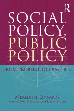 Social Policy, Public Policy (eBook, PDF) - Edwards, Meredith; Howard, Cosmo; Miller, Robin