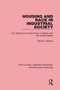 Housing and Race in Industrial Society (eBook, ePUB) - Mckay, David H.