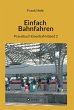 Einfach Bahnfahren (eBook, ePUB) - Bild 1