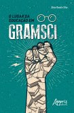 O Lugar da Educação em Gramsci (eBook, ePUB)