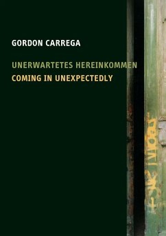 Coming in Unexpectedly (eBook, ePUB) - Carrega, Gordon