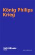 König Philips Krieg (eBook, ePUB) - Bild 1