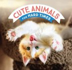 Cute Animals for Hard Times (eBook, ePUB)