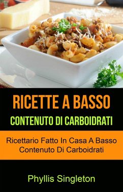 Il ricettario che vi farà perdere peso senza patire la fame (eBook, ePUB) - Singleton, Phyllis