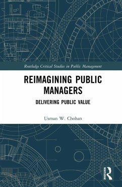 Reimagining Public Managers (eBook, PDF) - Chohan, Usman W.