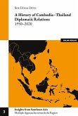 A history of Cambodia-Thailand Diplomatic Relations 1950-2020 (eBook, PDF)