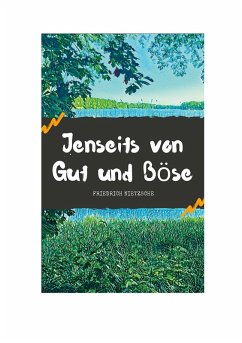 Jenseits von Gut und Böse (eBook, ePUB) - Nietzsche, Friedrich