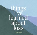 Things I've Learned about Loss (eBook, ePUB)