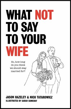 Cover What Not to Say to Your Wife (eBook, ePUB)