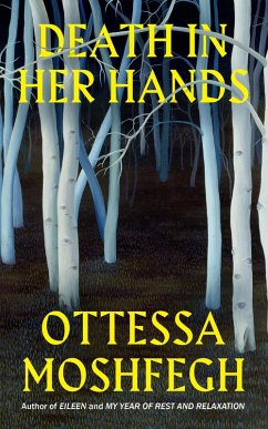 Death in Her Hands (eBook, ePUB) - Moshfegh, Ottessa