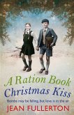 A Ration Book Christmas Kiss: a Ration Book novella (eBook, ePUB)