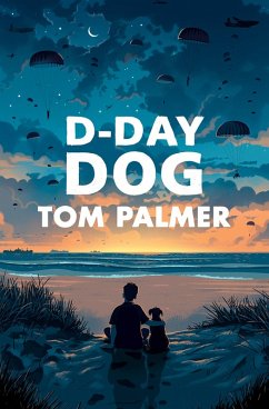 D-Day Dog (eBook, ePUB) - Palmer, Tom
