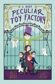 A Most Peculiar Toy Factory (eBook, ePUB)