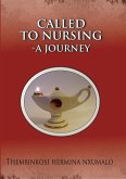 Called to Nursing -A journey (eBook, ePUB) Called to Nursing -A journey (eBook, ePUB)