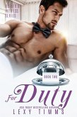 For Duty (Butler & Heiress Series, #2) (eBook, ePUB) For Duty (Butler & Heiress Series, #2) (eBook, ePUB)