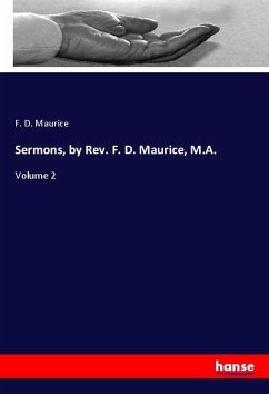 Sermons, by Rev. F. D. Maurice, M.A. - Maurice, F. D.