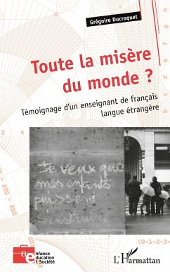 Toute la misère du monde ? - Ducroquet, Grégoire